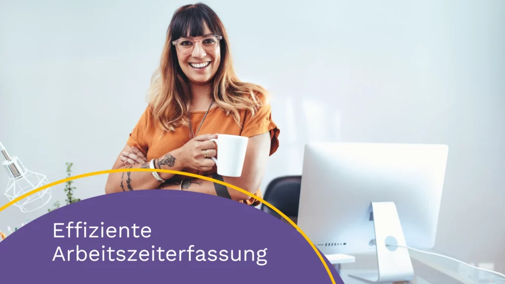 Effiziente Arbeitszeiterfassung: Praktische Tipps für moderne Unternehmen perbit Blog Effiziente Arbeitszeiterfassung